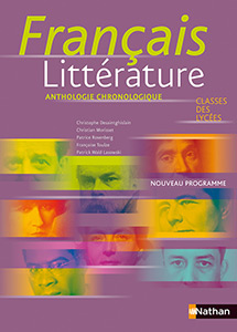 Fran&ccedil;ais - Litt&eacute;rature anthologie chronologique [2de/1re] - &eacute;dition 2011